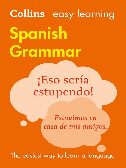 Title details for Easy Learning Spanish Grammar by Collins Dictionaries - Available